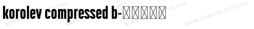 korolev compressed b字体转换